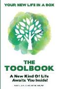 The Life and Living TOOLBOOK: A New Kind Of Life Awaits You Inside