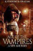 Age of the Vampires: A New Age Rises