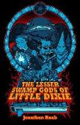 The Lesser Swamp Gods of Little Dixie