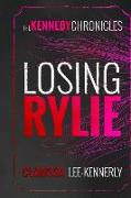 The Kennedy Chronicles: Losing Rylie