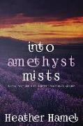 Into Amethyst Mists: Book 5 of the Cryptozoology Series
