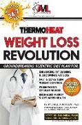 Thermo Heat Weight Loss Revolution: Groundbreaking Scientific Plan for Enhancing Fat Burning & Abdominal Fat Loss - Fast and Long Term Weight Control