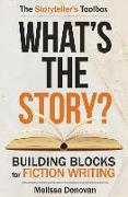 What's the Story? Building Blocks for Fiction Writing