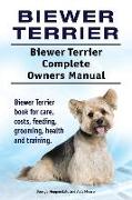 Biewer Terrier. Biewer Terrier Complete Owners Manual. Biewer Terrier book for care, costs, feeding, grooming, health and training