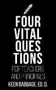 Four Vital Questions for Teachers and Principals
