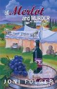 Of Merlot and Murder: A River Bend Vineyard Mystery