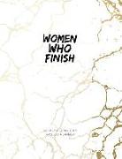 Women Who Finish - Quarterly Planner: The Project Planner for Making Moves that Matter