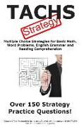 TACHS Strategy: Winning multiple choice strategies for the TACHS exam