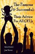The Famous & Successful: Their Advice For All Of Us