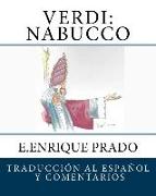 Verdi: Nabucco: Traduccion al Espanol y Comentarios