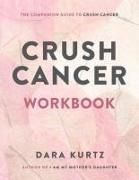 Crush Cancer Workbook