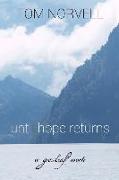 until hope returns