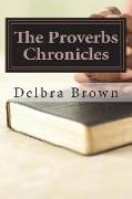 The Proverbs Chronicles: Aligning your character with the Book of Wisdom