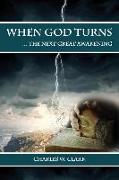 When God Turns: The Next Great Awakening
