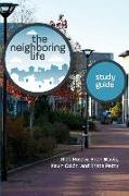 The Neighboring Life Study Guide