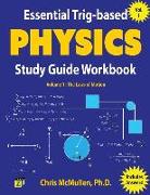 Essential Trig-based Physics Study Guide Workbook: The Laws of Motion