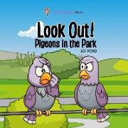 Look out! Pigeons in the Park