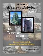The Rise of Mystery Babylon - The Tower of Babel (Part 1): Discovering Parallels Between Early Genesis and Today (Volume 2)