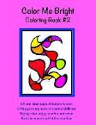 Color Me Bright Coloring Book #2