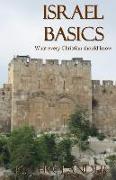 Israel Basics: What Every Christian Should Know