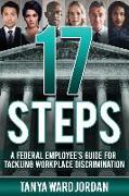 17 Steps: A Federal Employee's Guide For Tackling Workplace Discrimination