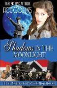 Shadows In The Moonlight: In The President's Service: Episode 8
