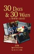 30 Days And 30 Ways Of Doing Good: Your 30 Day Guide To Issues, Actions and Serving Others