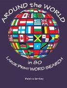 Around the World in 80 Large Print Word Search