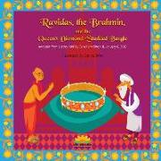 Ravidas, the Brahmin, and the Queen's Diamond-Studded Bangle