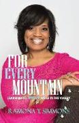 For Every Mountain: Learning to THRIVE While in the Valley