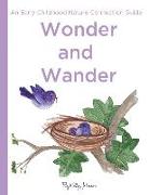 Wonder and Wander: : An Early Childhood Nature Connection Guide