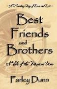 Best Friends and Brothers: A Tale of the Mexican War