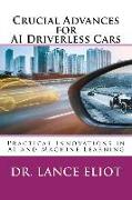 Crucial Advances for AI Driverless Cars: Practical Innovations in AI and Machine Learning