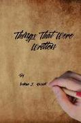 Things That Were Written: A Collection of Poems and Thoughts