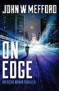 ON Edge (An Ozzie Novak Thriller, Book 1)