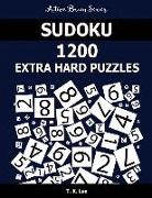 Sudoku 1200 Extra Hard Puzzles: Keep Your Brain Active For Hours