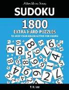 Sudoku: 1800 Extra Hard Puzzles To Keep Your Brain Active For Hours: Active Brain Series Book