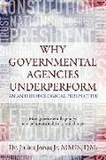 Why Governmental Agencies Underperform: How governmental agencies manage operational ecosystem changes