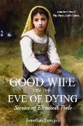 A Good Wife On the Eve of Dying