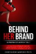 Behind Her Brand: Entrepreneur Edition