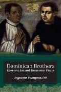 Dominican Brothers: Conversi, Lay, and Cooperator Friars