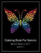 Coloring Book For Seniors: Nature Designs Vol 1
