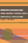 Interpretación Simultánea Chino-Español Y Español-Chino: Estrategias Y Aplicaciones