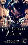 Star-Crossed Miracles