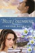 Blue Columbine: A Contemporary Christian Novel