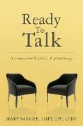 Ready To Talk: A Companion Guide to Psychotherapy