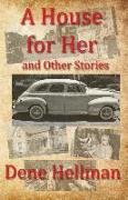 A House for Her: and Other Stories