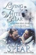 Loving the White Bear
