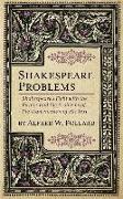 Shakespeare Problems: Shakespeare's Fight with the Pirates and the Problems of the Transmission of his Text