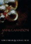 Amalgamation: (Black & White Edition)